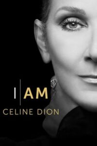 Leffajuliste elokuvalle I Am: Celine Dion